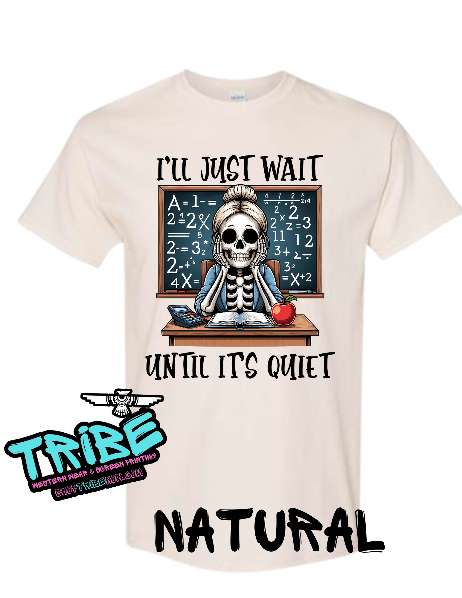 I'll Just wait till it's Quiet Teacher Shirt