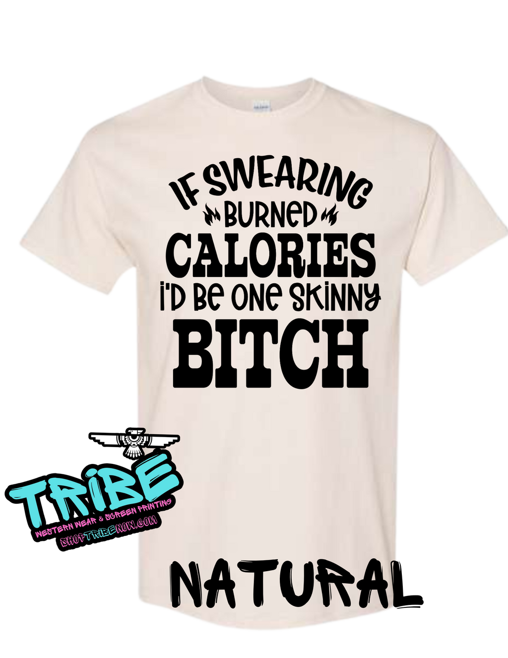 If Swearing Burned Calories I'd Be a Skinny Bitch