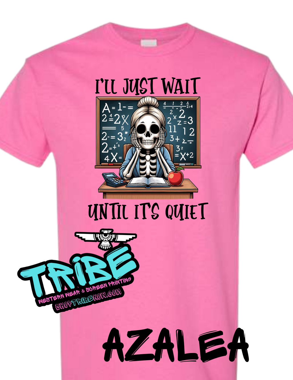 I'll Just wait till it's Quiet Teacher Shirt