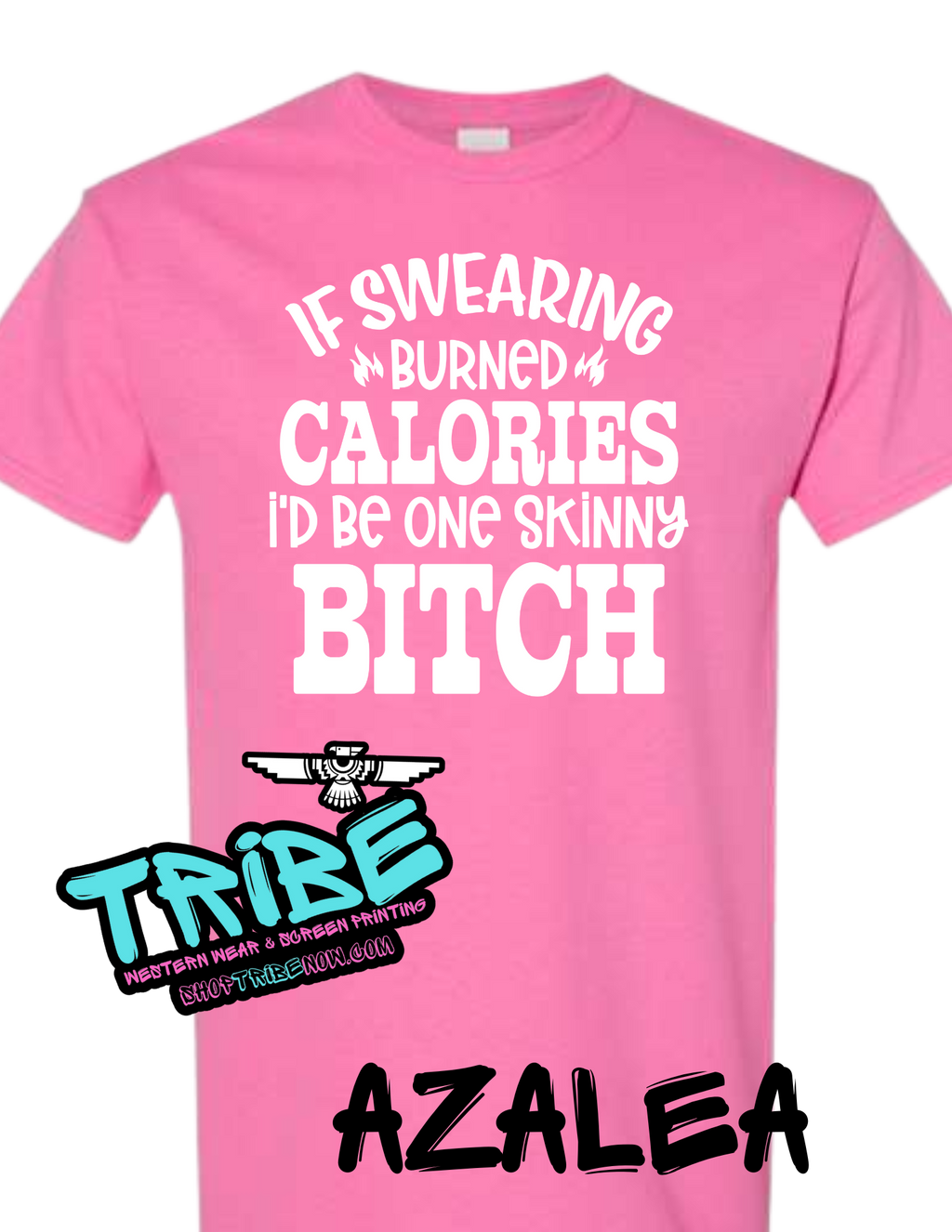 If Swearing Burned Calories I'd Be a Skinny Bitch
