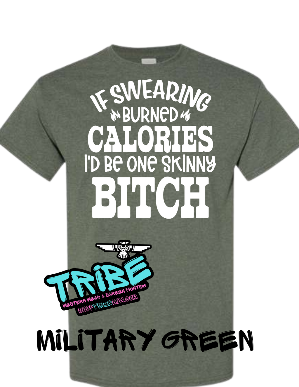 If Swearing Burned Calories I'd Be a Skinny Bitch