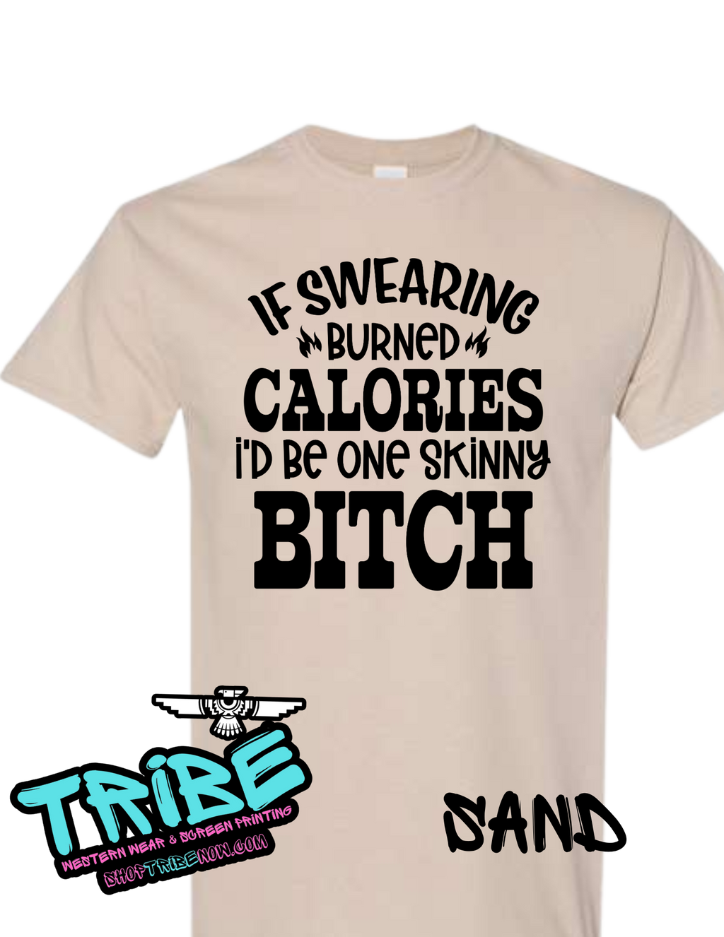 If Swearing Burned Calories I'd Be a Skinny Bitch