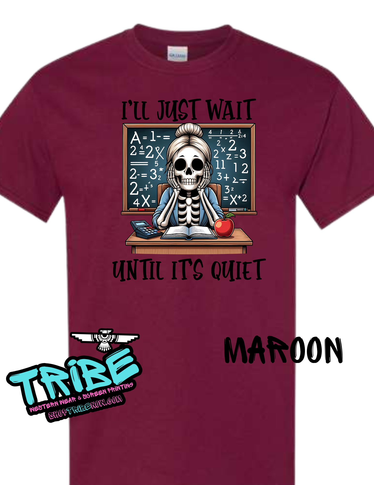 I'll Just wait till it's Quiet Teacher Shirt