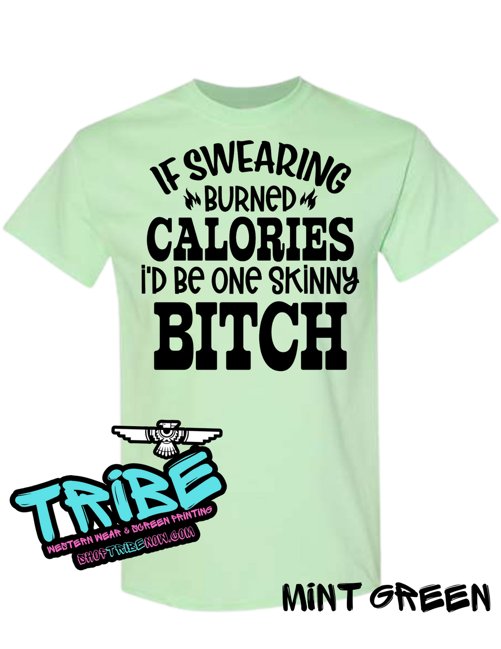 If Swearing Burned Calories I'd Be a Skinny Bitch