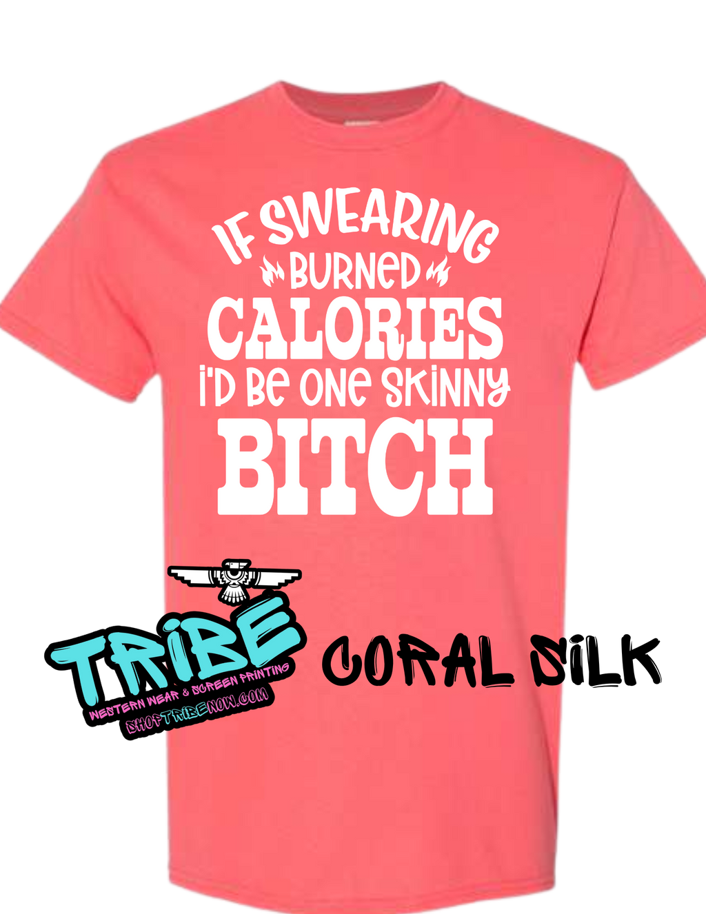 If Swearing Burned Calories I'd Be a Skinny Bitch