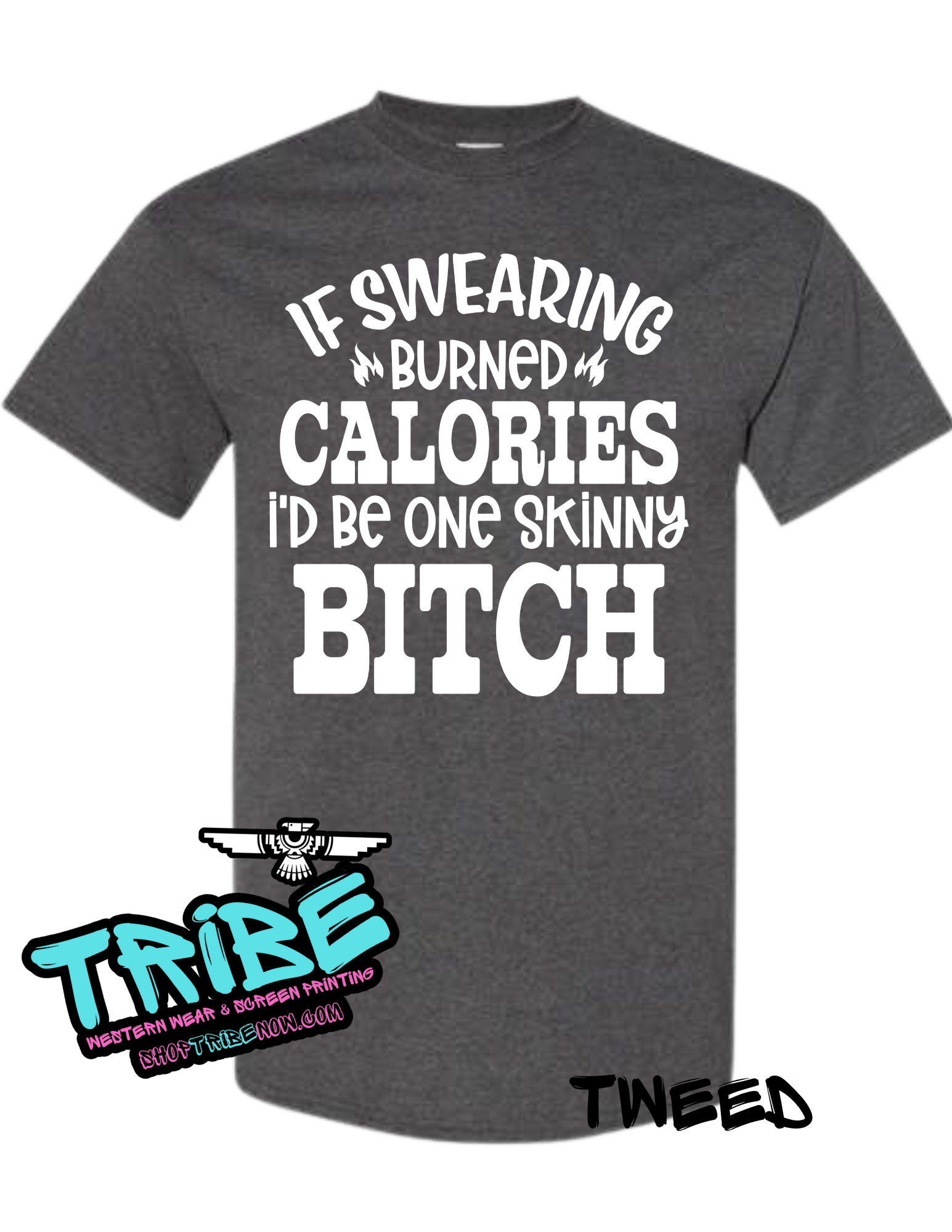 If Swearing Burned Calories I'd Be a Skinny Bitch
