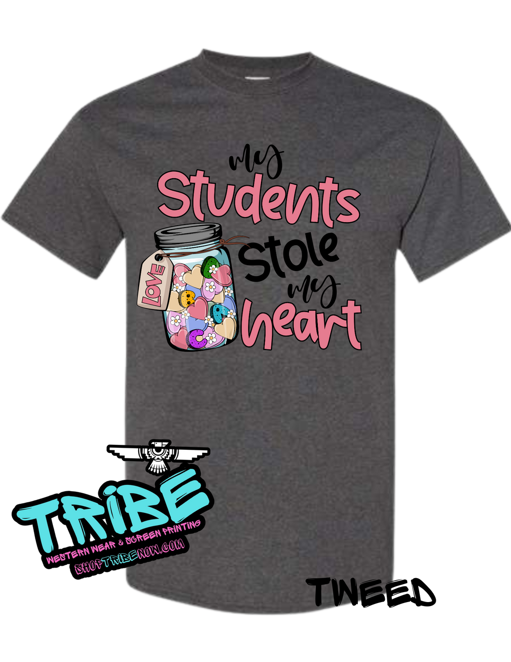 Students Stole My Heart - Teacher Shirt