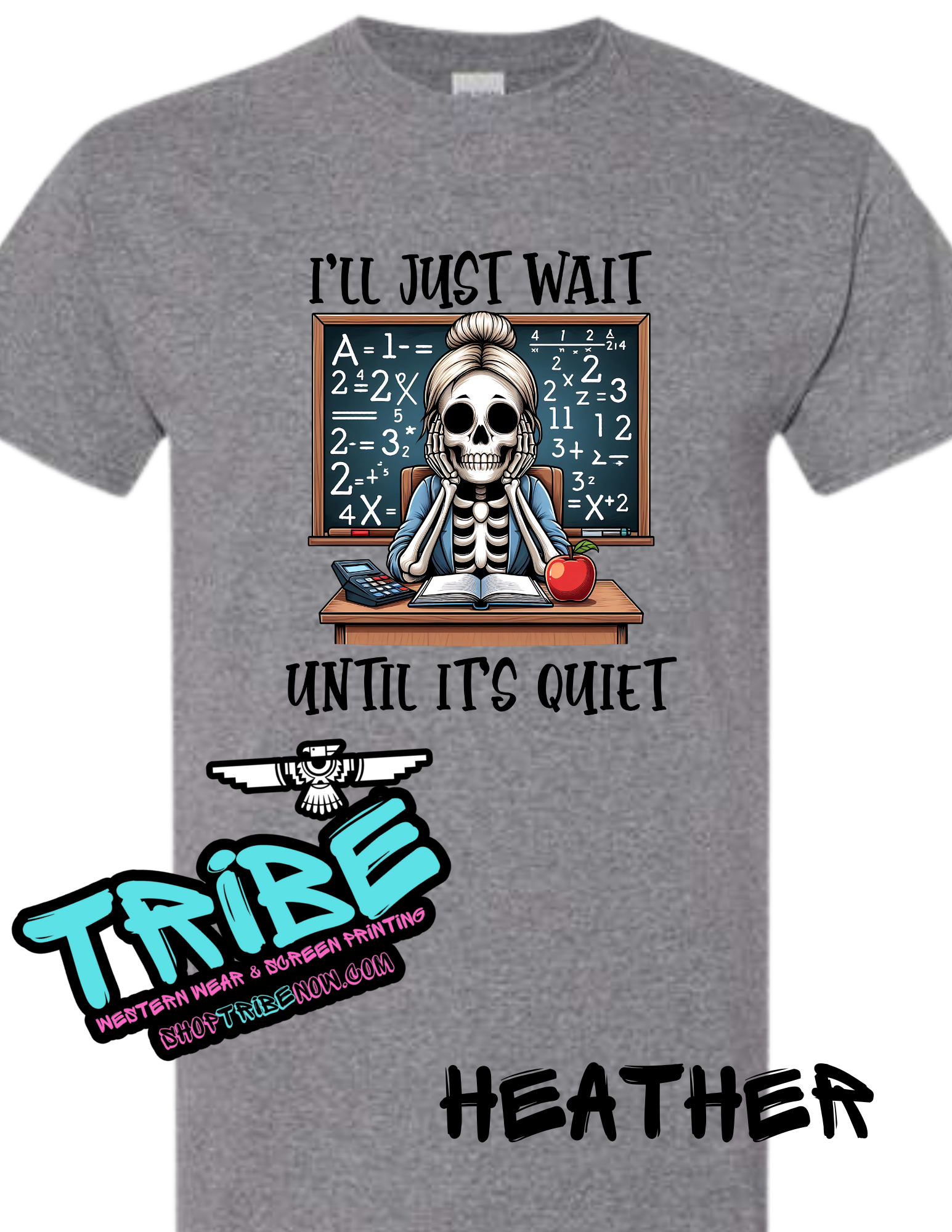 I'll Just wait till it's Quiet Teacher Shirt