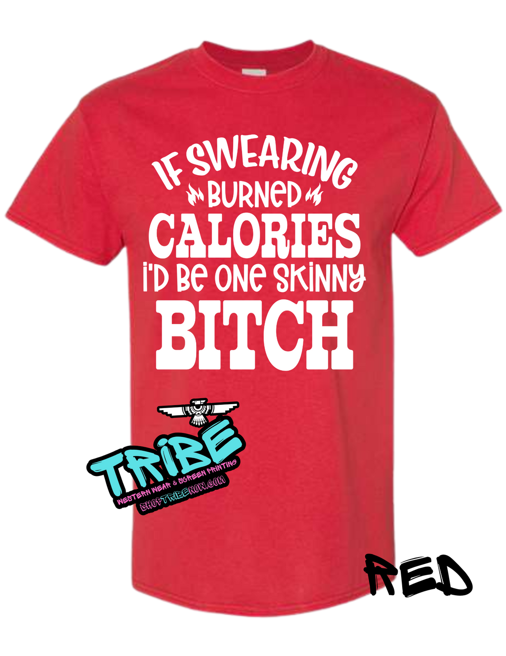 If Swearing Burned Calories I'd Be a Skinny Bitch
