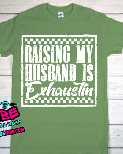 Raising My Husband Is Exhausting