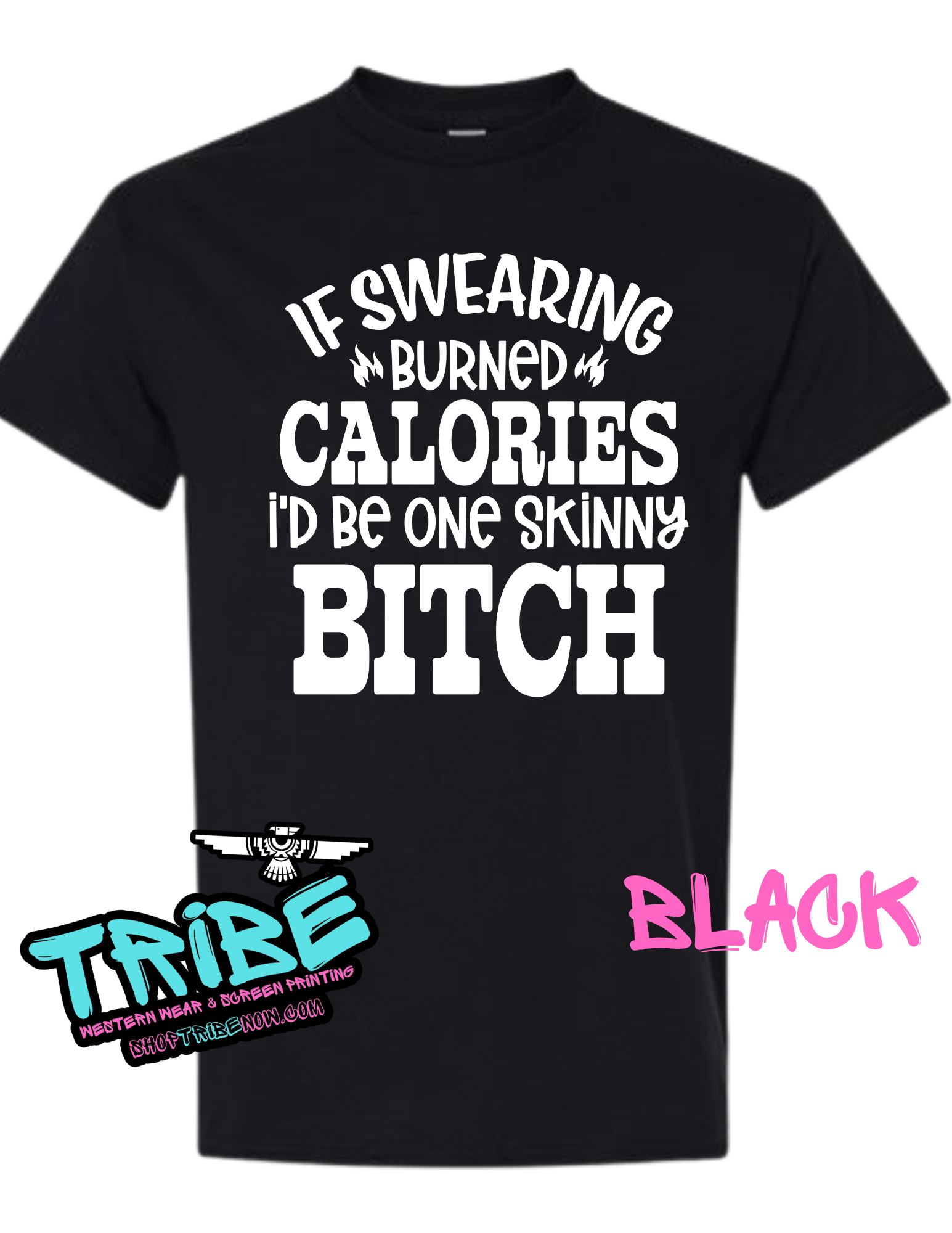 If Swearing Burned Calories I'd Be a Skinny Bitch