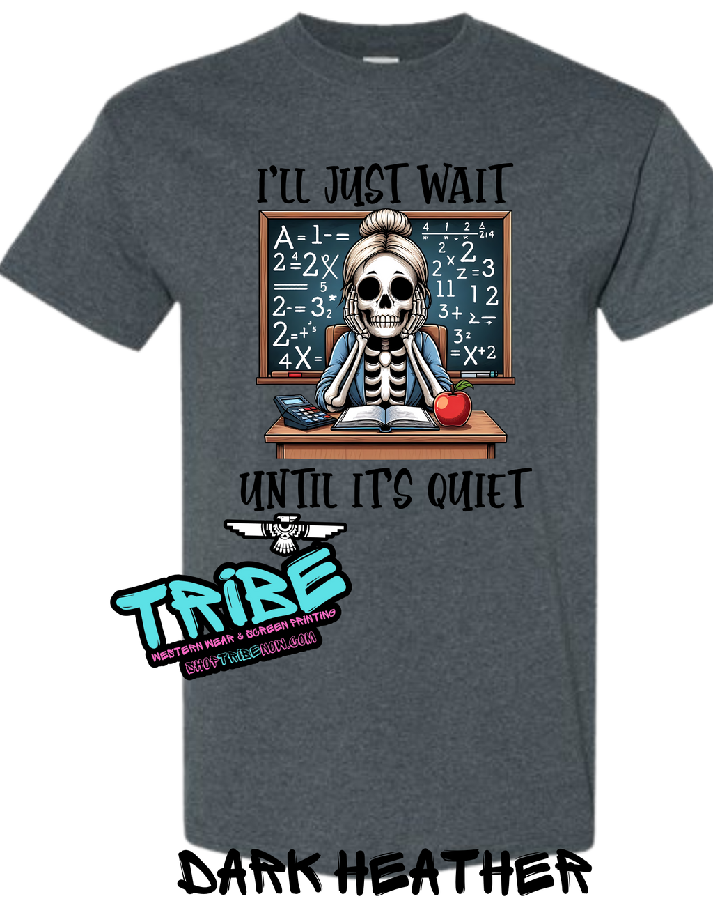 I'll Just wait till it's Quiet Teacher Shirt