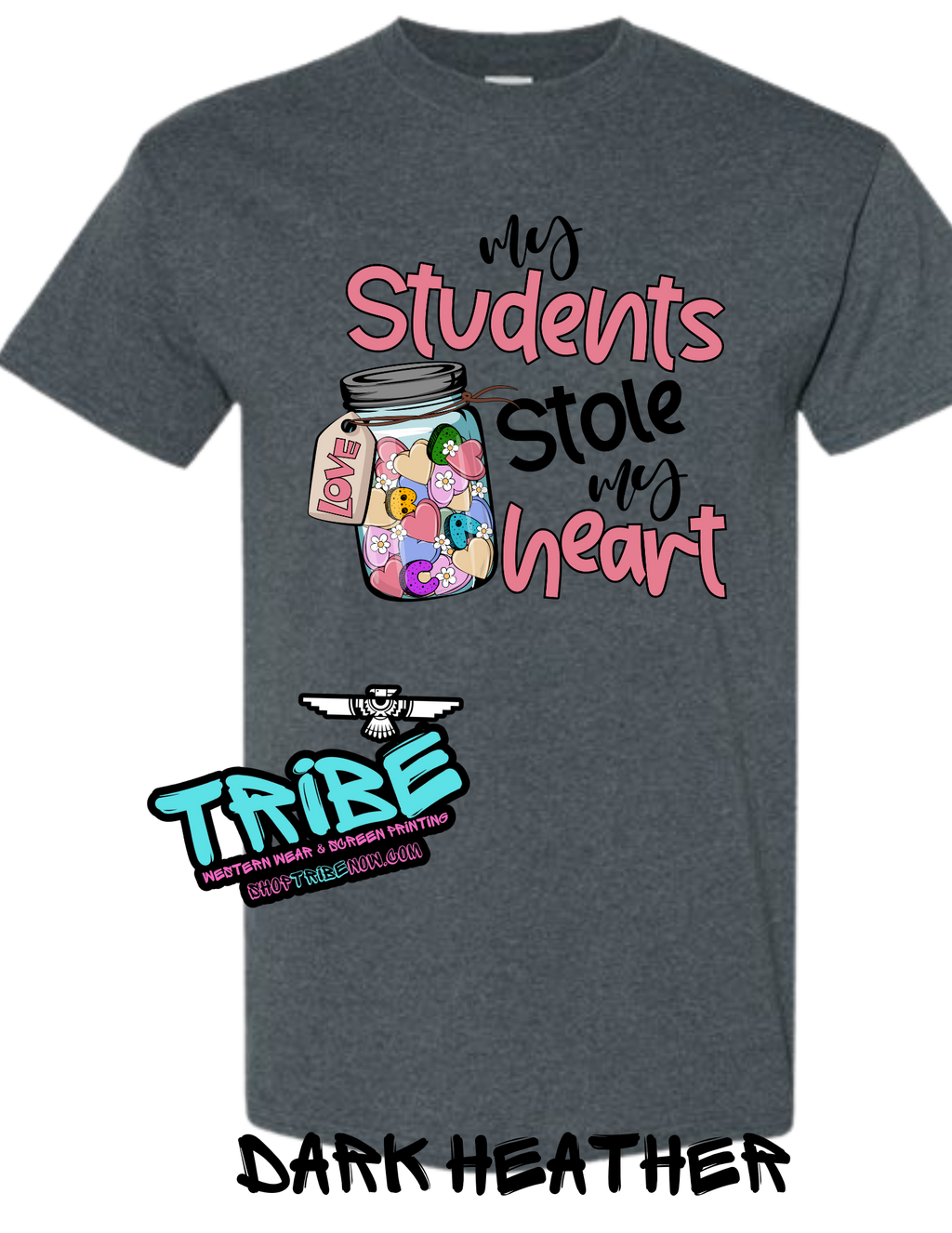 Students Stole My Heart - Teacher Shirt