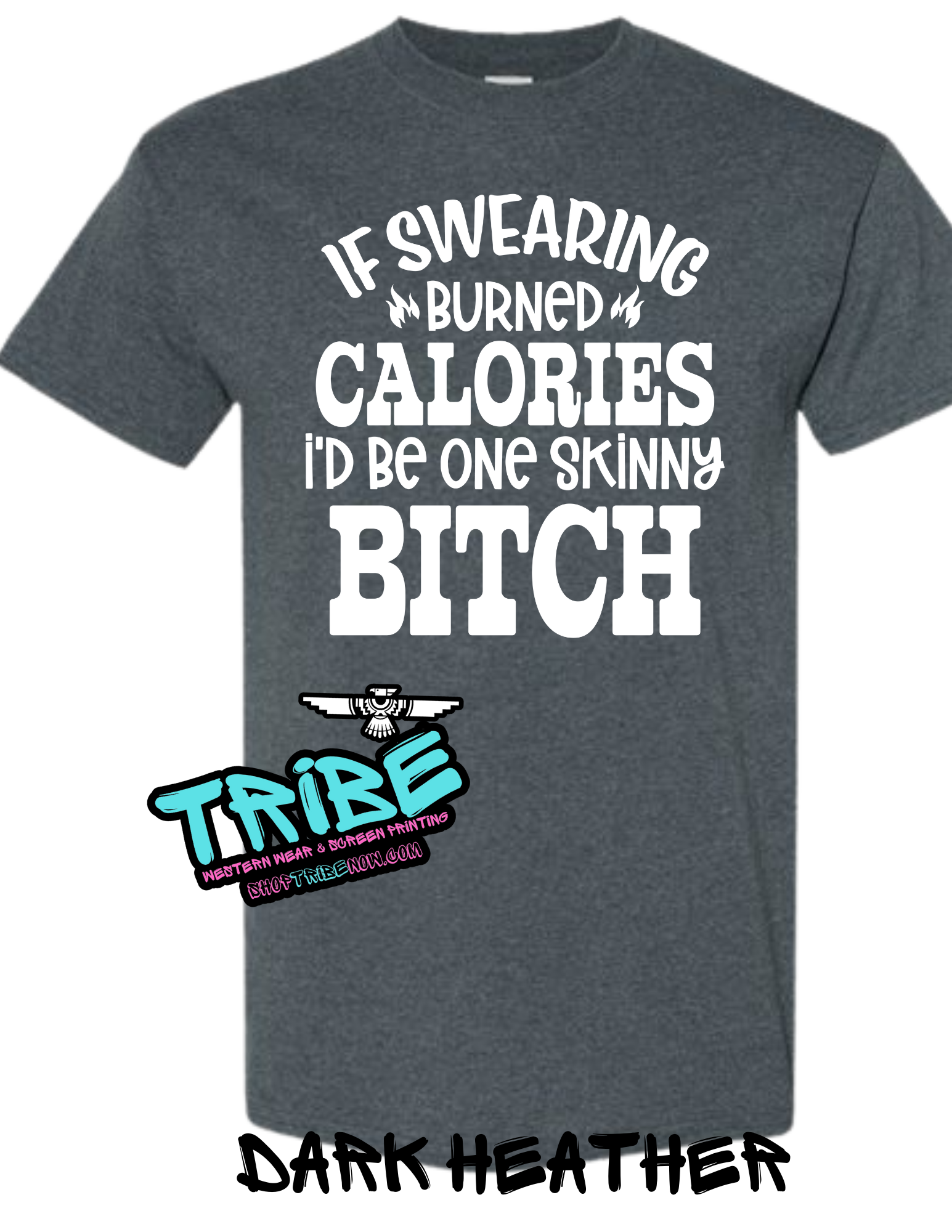 If Swearing Burned Calories I'd Be a Skinny Bitch