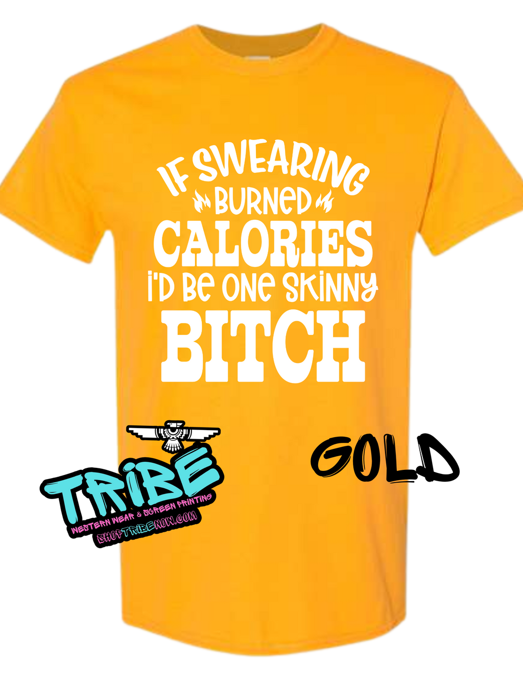 If Swearing Burned Calories I'd Be a Skinny Bitch
