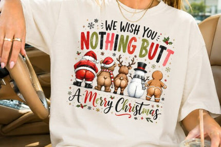 Wishing you nothing BUTT